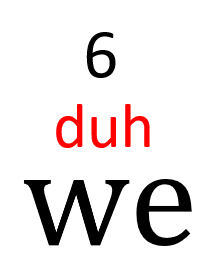 Number 6 is the first two speech sounds heard in the first letter's name (/d/ + /uh/).